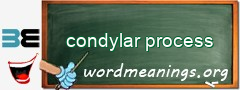 WordMeaning blackboard for condylar process